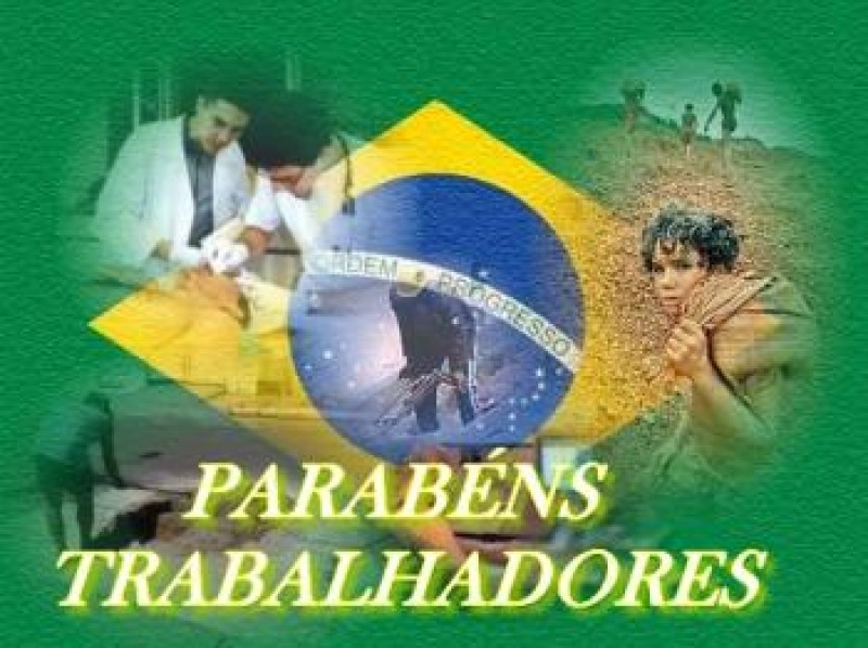 Trabalhador! Parabéns pelo seu dia!