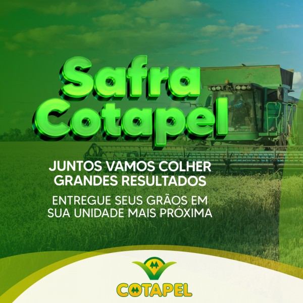 SAFRA COTAPEL: ENTREGUE SÃO GRÃOS EM NOSSA UNIDADE MAIS PRÓXIMA