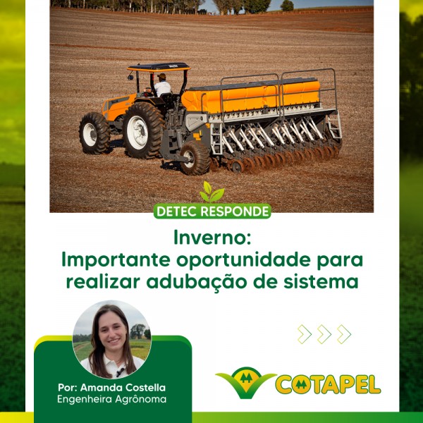 Inverno: Importante oportunidade para realizar adubação de sistema